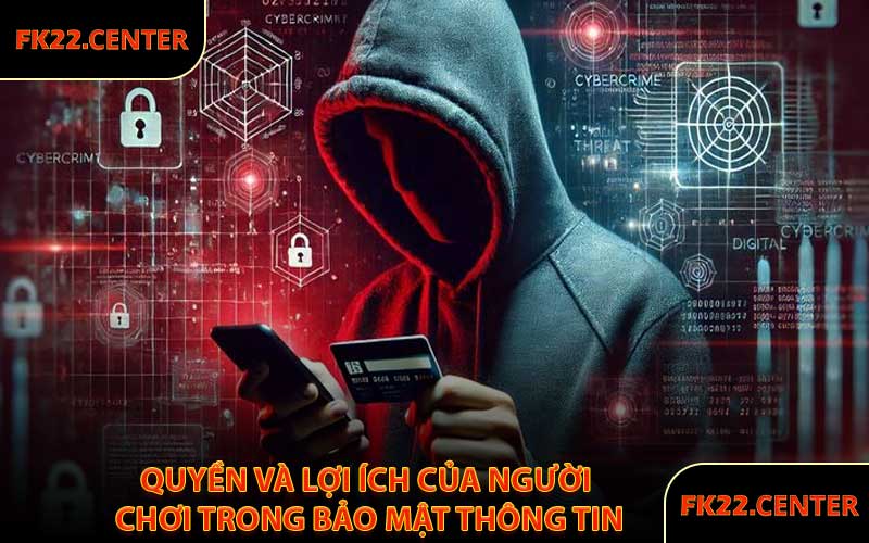 Quyền Và Lợi Ích Của Người Chơi Trong Bảo Mật Thông Tin