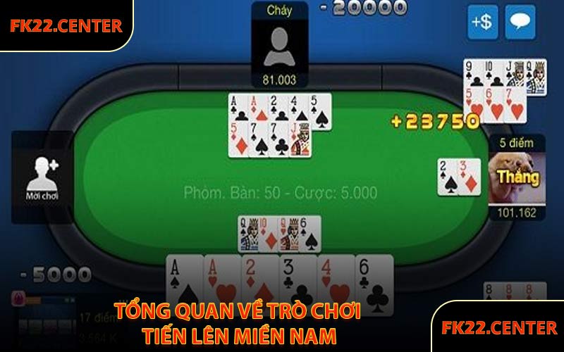 Tổng Quan Về Trò Chơi Tiến Lên Miền Nam